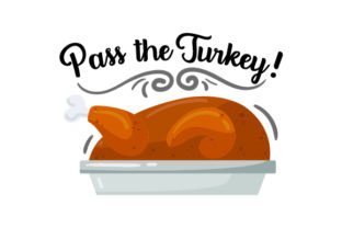 Pass the Turkey - Thanksgiving: A Thoughtful Design for Your Holiday Table